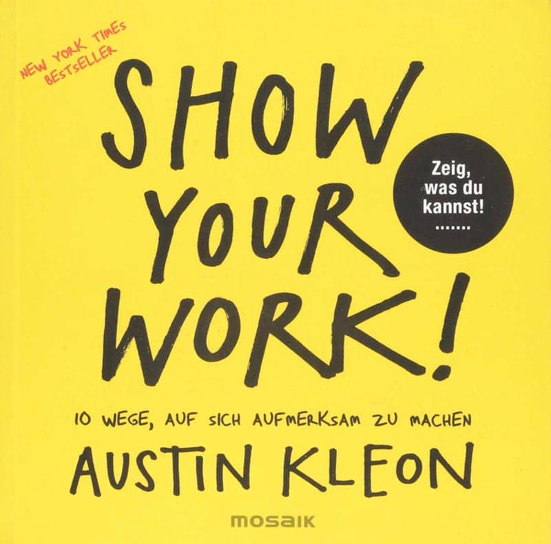 Buchcover Austin Kleon Show your Work